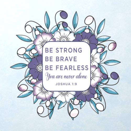 Bible Verse _ Be Strong Brave Fearless  Wall Decal