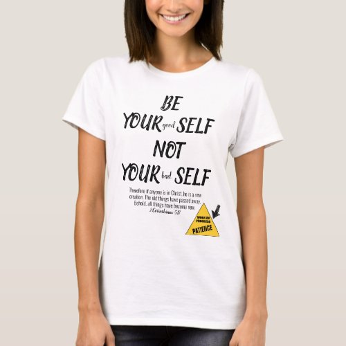 Bible Verse Be Yourself 2 Corinthians 517 White T_Shirt