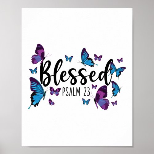 Bible Verse Blessed Psalm 23 Butterfly Poster