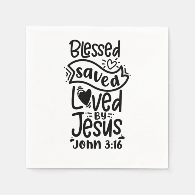 Bible Verse Blessed Saved Loved By Jesus John 316 Napkins (Front)