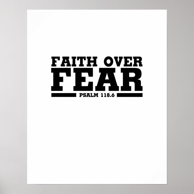 Bible Verse Christian Jesus Faith Over Fear Psalm Poster (Front)