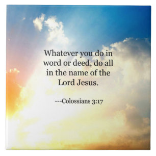 Bible verse, Colossians 3-17, Ceramic Tile
