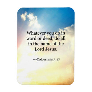 Bible verse, Colossians 3-17, Magnet