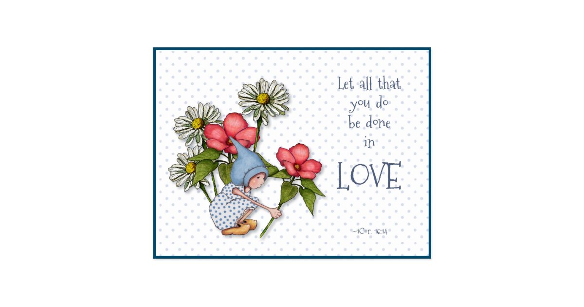 Bible Verse Do Everything in LOVE, Child, Flowers Postcard ...