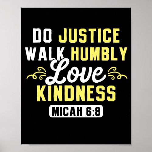 Bible Verse  Do Justice Walk Humbly Love Kindness Poster