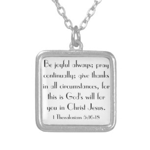 bible verse encouragements 1 Thessalonians 5:16-18 Silver Plated Necklace