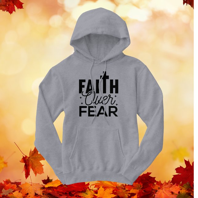 Bible Verse Faith over Fear Typography Gray Shirt (Warm  and Cozy Christian Faith Expression Hoodie.)