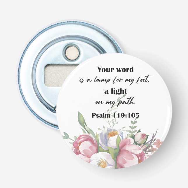 Bible Verse Floral Psalm Round  Bottle Opener (Front)