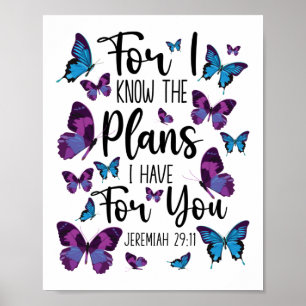 Bible Verse For I Know The Plans I Have For You Poster