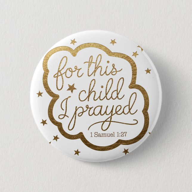 Bible verse from 1 Samuel 1:27 Button (Front)