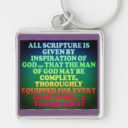 Bible verse from 2 Timothy 316_17 Keychain