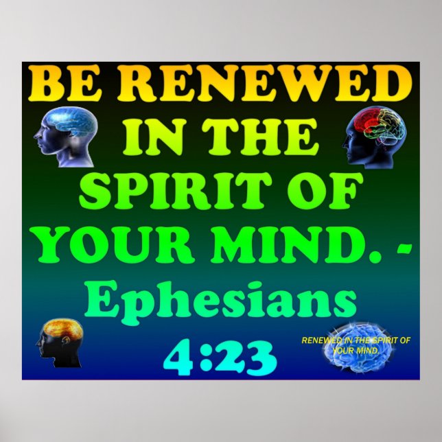 Bible verse from Ephesians 4:23. Poster (Front)