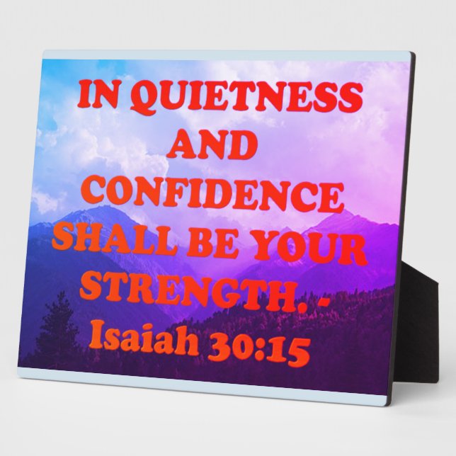 Bible verse from Isaiah 30:15. Plaque (Side)