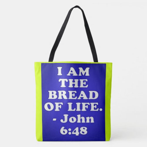 Bible verse from John 648 Tote Bag