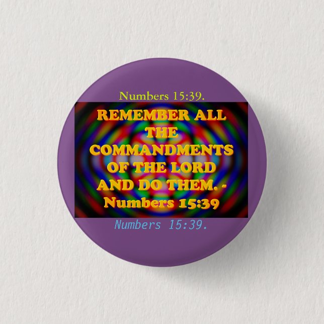 Bible verse from Numbers 15:39. Button (Front)