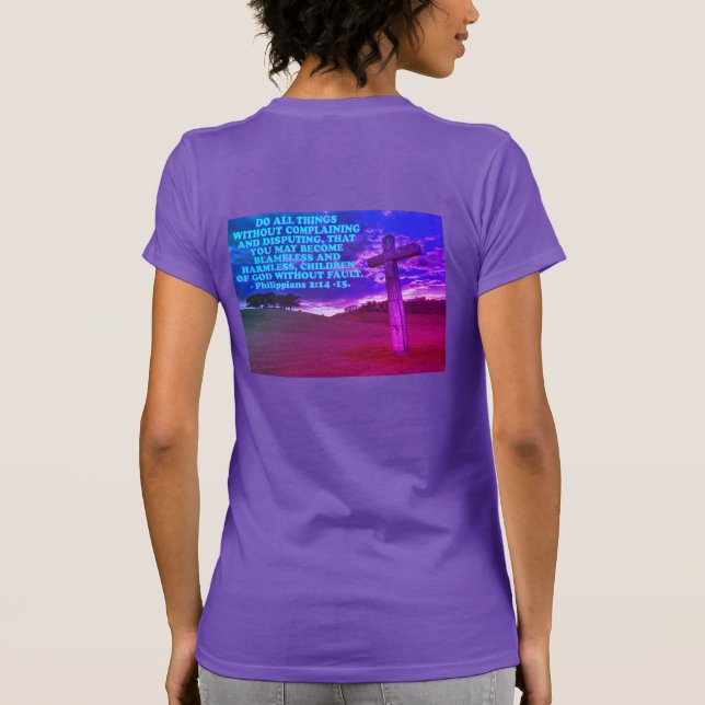 Bible verse from Philippians 2:14-15. T-Shirt (Back)