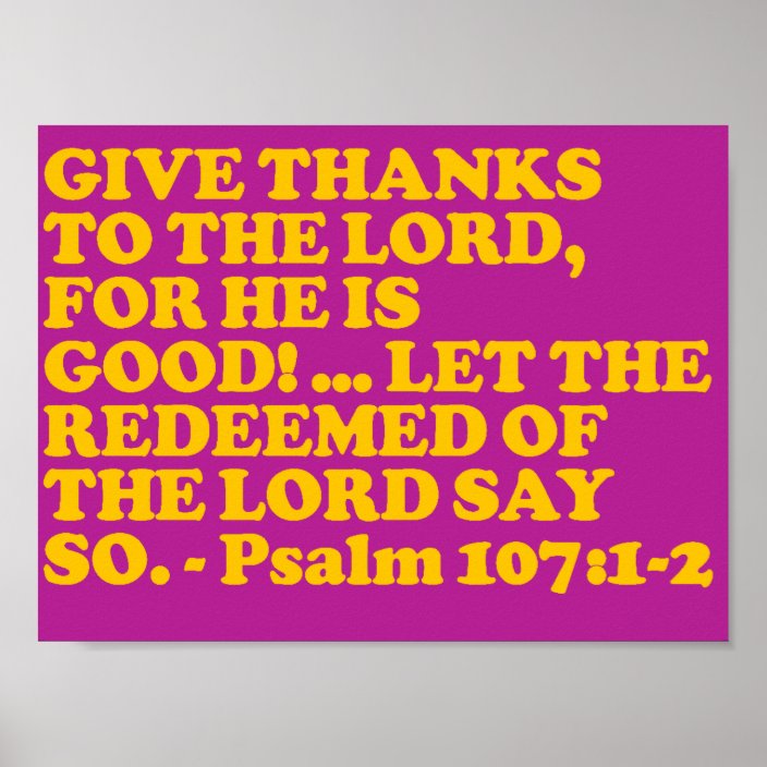 bible-verse-from-psalm-107-1-2-poster-zazzle