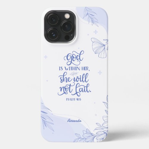Bible Verse God Is Within Her  iPhone 13 Pro Max Case