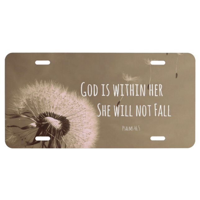 Bible Verse: God is within her, she will not fall License Plate (Front)