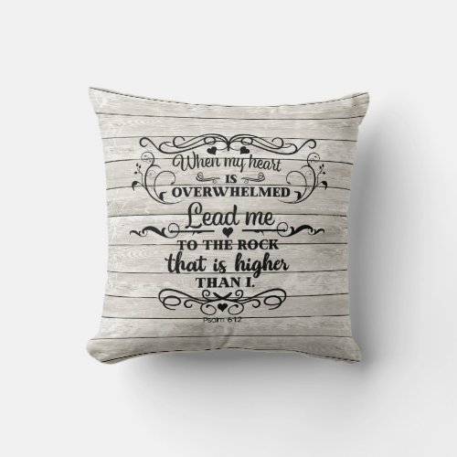 Bible Verse Heart is Overwhelmed Gray Rustic Wood Throw Pillow