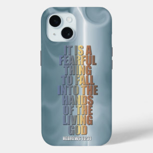Bible Verse - Hebrews 10:31 iPhone 15 Case