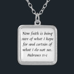 bible verse Hebrews 11:1 encouragement necklace<br><div class="desc">This bible verse necklace represents scripture "Now faith is being sure of what I hope for and certain of what I do not see.   Hebrews 11:1"</div>