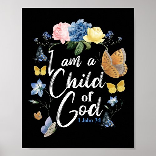 Bible Verse I Am A Child Of God 1 John 31 Poster