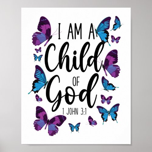 Bible Verse I Am A Child Of God 1 John 31 Poster