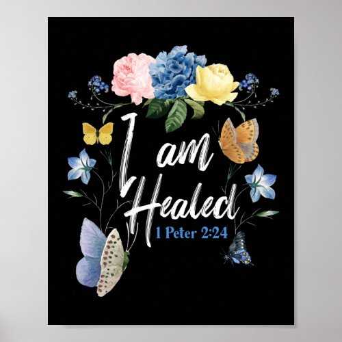 Bible Verse I Am Healed 1 Peter 224 Butterfly Poster