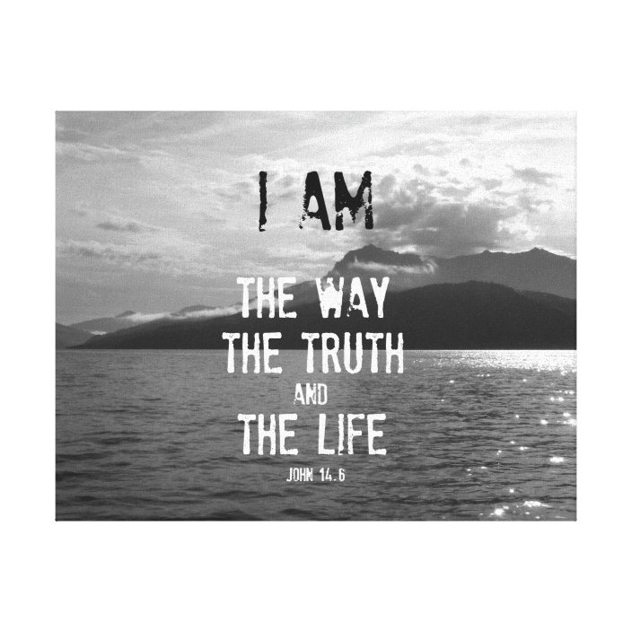 i am the way truth and life