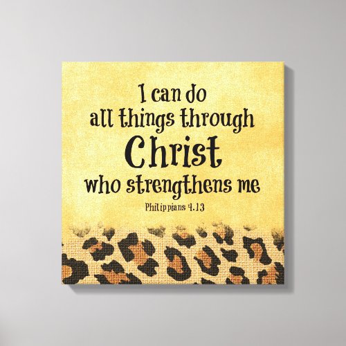 Bible Verse I can do all things through Christ Canvas Print