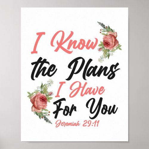 Bible Verse I Know The Plans I Have For You Poster