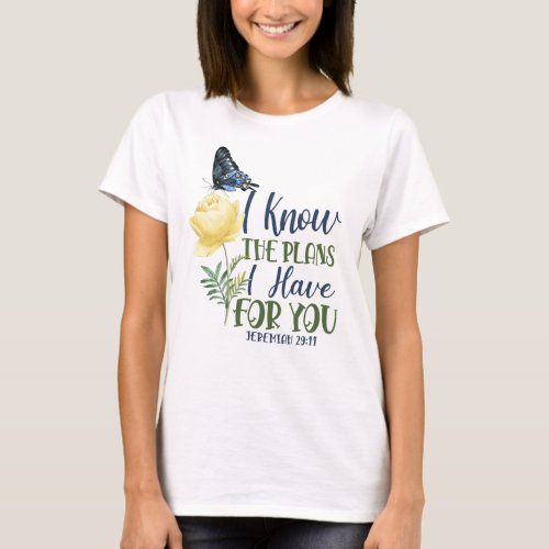 Bible Verse I Know The Plans I Have For You T_Shirt