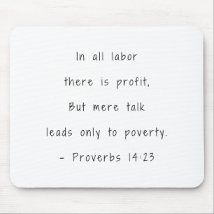 Bible verse In all labor Proverbs 14:23 Mouse Pad