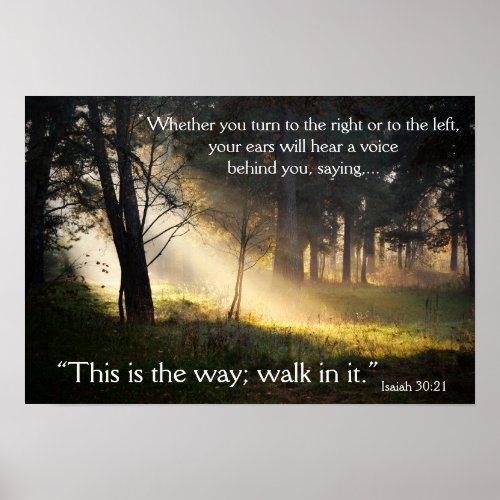 Bible Verse Isaiah 3021 This is the Way Poster