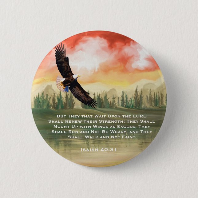 Bible Verse Isaiah 40: 31 Mount on Eagle Wings Button (Front)