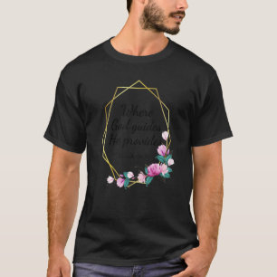 Bible Verse Isaiah 5811 Where God Guides He Provid T-Shirt