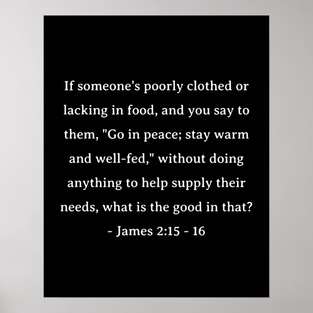 Bible Verse James 2:15 - 16 Poster (Front)