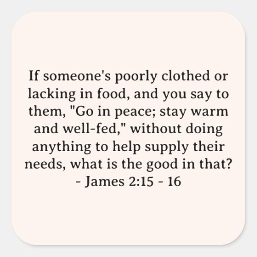 Bible Verse James 215 _ 16 Square Sticker