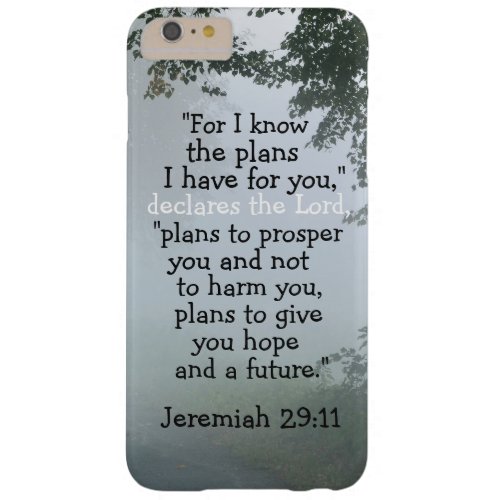 Bible Verse Jeremiah 2911 I Know the Plans I Have Barely There iPhone 6 Plus Case