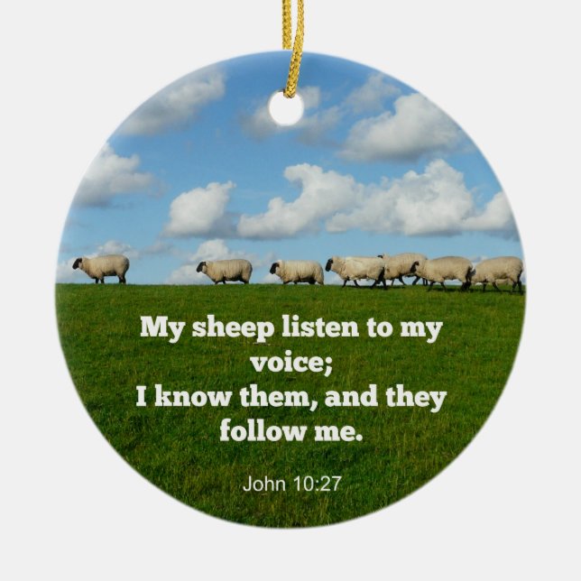 Bible verse, John 10:27, My sheep... Ceramic Ornament (Front)