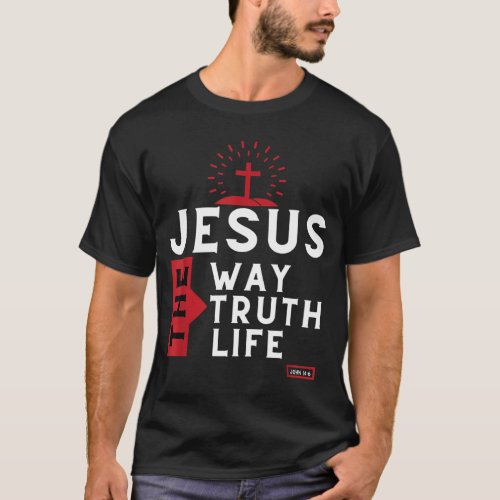 Bible Verse John 146 Inspirational Christian Bible T_Shirt