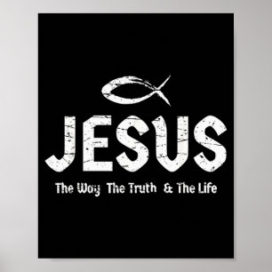 Bible Verse John 14_6 Jesus The Way Truth & Li Poster