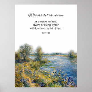 Bible Verse John 7:38 Whoever Believes In Me Poster