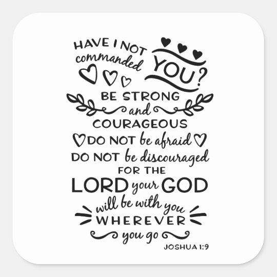 Bible Verse Joshua 1:9 Square Sticker | Zazzle.com