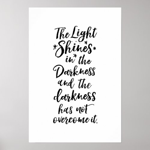 Bible Verse Light in the Darkness Quote Poster