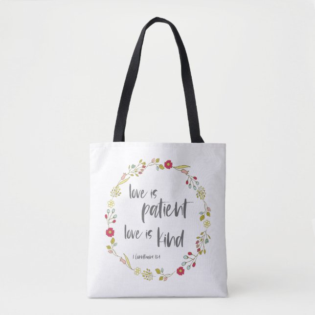 Bible Verse: Love is Patient, Love is Kind Tote Bag (Front)