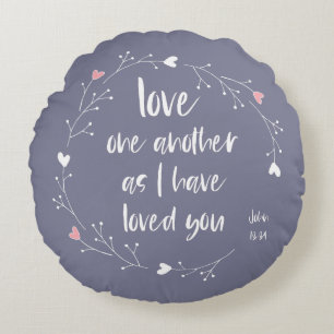Bible Verse: Love One Another (+ hearts) Round Pillow
