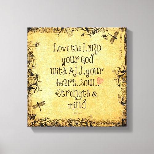 Bible Verse Love the Lord Heart Soul Strength Canvas Print