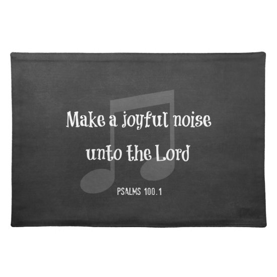 Bible Verse: Make a Joyful Noise Cloth Placemat